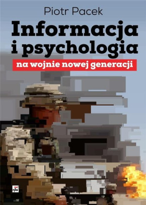 Informacja I Psychologia Na Wojnie Nowej Książka