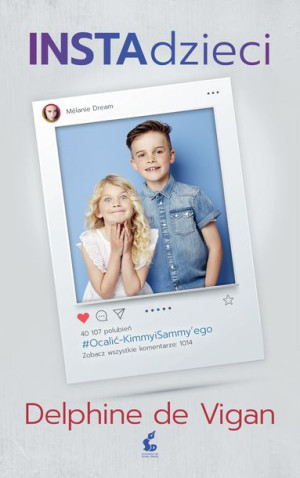Instadzieci Delphine De Vigan Książka Sonia Draga
