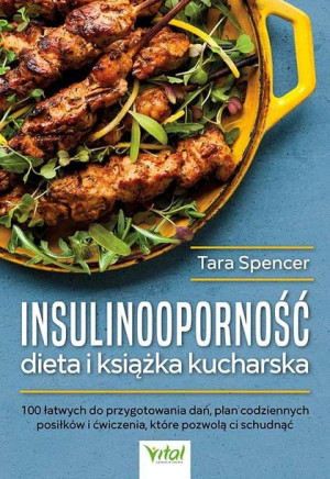 Insulinooporność Dieta I Książka Kucharska 100 Łat
