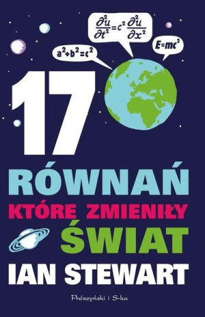 17 Równań Które Zmieniły Świat Stewart Ian Książka