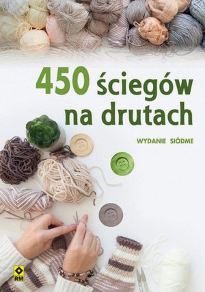 450 Ściegów Na Drutach Opracowanie Zbiorowe