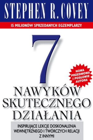 7 Nawyków Skutecznego Działania Stephen R Covey