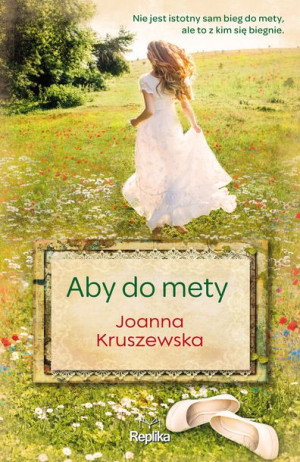 Aby Do Mety Joanna Kruszewska Książka Replika