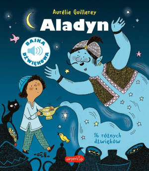 Aladyn Bajka Dźwiękowa Aurélie Guillerey Książka