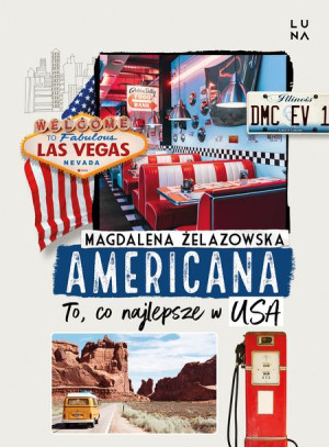 Americana To Co Najlepsze W Usa Książka Luna