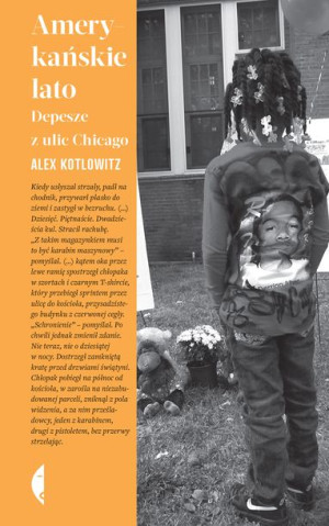 Amerykańskie Lato Depesze Z Ulic Chicago Wyd 2