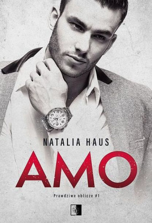 Amo Prawdziwe Oblicze Tom 1 Natalia Haus Książka