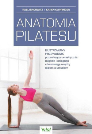 Anatomia Pilatesu Clippinger Karen Książka Vital