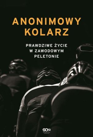 Anonimowy Kolarz Prawdziwe Życie W Zawodowym