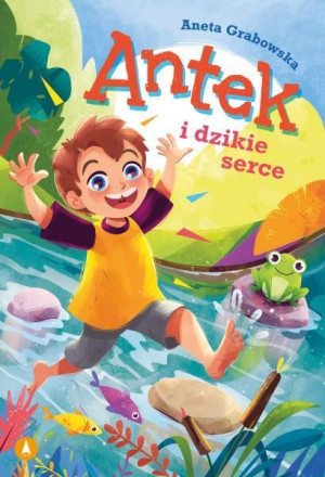 Antek I Dzikie Serce Książka Skrzat