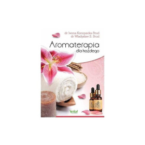 Aromaterapia Dla Każdego Konopacka Brud Iwona