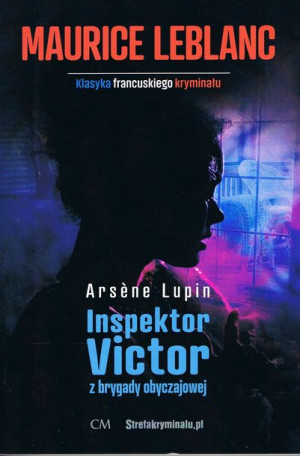 Arsene Lupin Inspektor Victor Z Brygady Książka