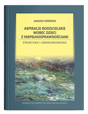 Aspiracje Rodzicielskie Wobec Dzieci Z Niepełnospr