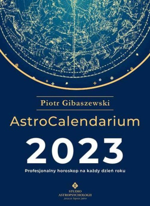 Astrocalendarium 2023 Gibaszewski Piotr Książka
