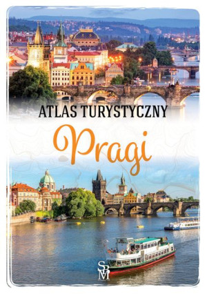 Atlas Turystyczny Pragi Wyd 2022 Kantor Wojciech