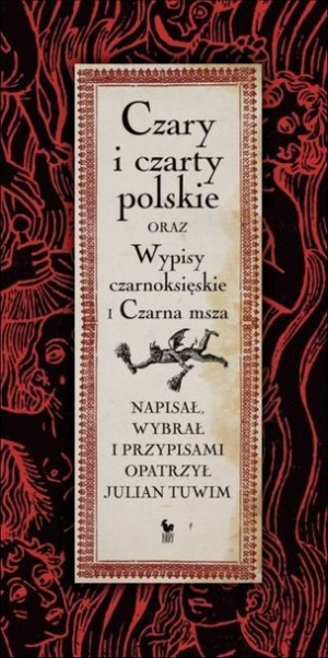 Czary I Czarty Polskie Oraz Wypisy Czarnoksięskie