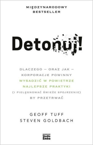Detonuj Dlaczego Oraz Jak Korporacje Powinny Wysad