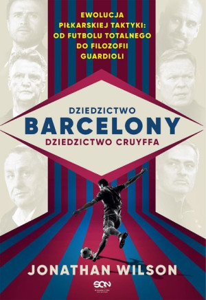 Dziedzictwo Barcelony Dziedzictwo Cruyffa Książka