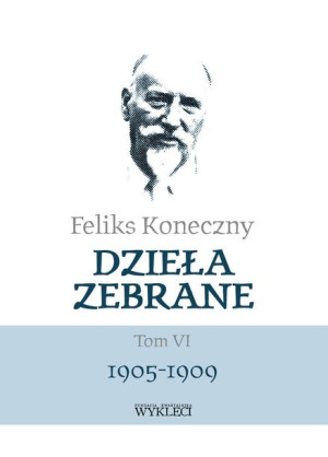 Feliks Koneczny Dzieła Zebrane Tom 6 Książka