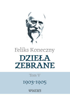 Feliks Koneczny Dzieła Zebrane Tom V Książka