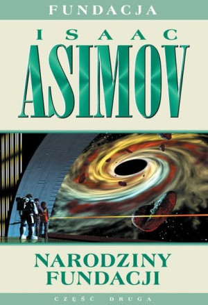 Fundacja Narodziny Fundacji Asimov Isaac Książka