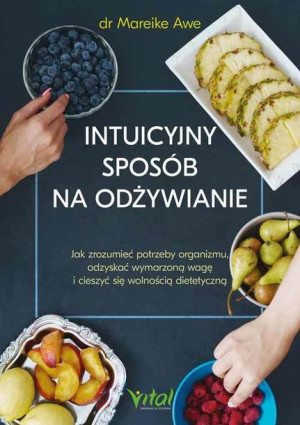 Intuicyjny Sposób Na Odżywianie Jak Zrozumieć Potr