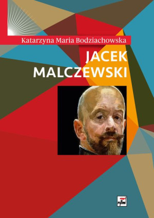 Jacek Malczewski Bodziachowska Katarzyna Książka