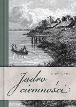 Jądro Ciemności Conrad Joseph Książka Sbm