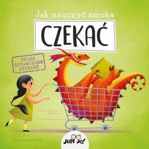 Jak Nauczyć Smoka Czekać Opracowanie Zbiorowe