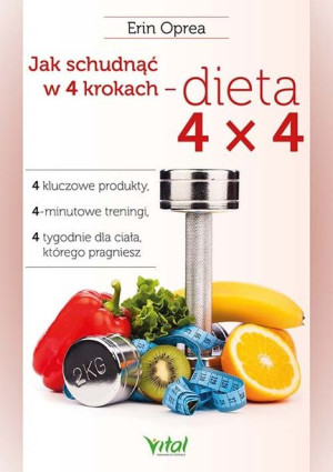 Jak Schudnąć W 4 Krokach Dieta 4x4 4 Kluczowe Prod
