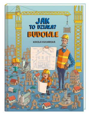 Jak To Działa Budowle Książka Nasza Księgarnia