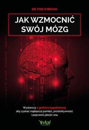 Jak Wzmocnić Swój Mózg Wystarczy 1 Godzina Tygodni