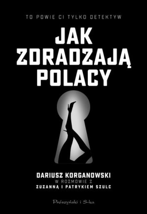 Jak Zdradzają Polacy Książka Prószyński Media