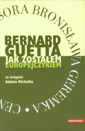 Jak Zostałem Europejczykiem Guetta Bernard Książka