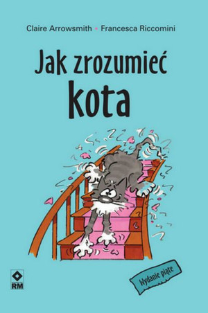 Jak Zrozumieć Kota Wyd 2021 Książka Wydawnictwo Rm