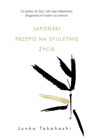 Japoński Przepis Na Stuletnie Życie Co Jedzą Ile Ś
