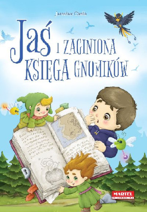 Jaś I Zaginiona Księga Gnomików Książka Martel