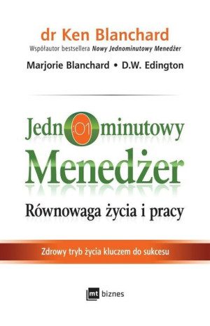 Jednominutowy Menedżer Równowaga Życia I Pracy