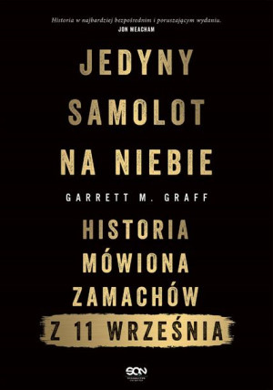 Jedyny Samolot Na Niebie Historia Mówiona Zamachów