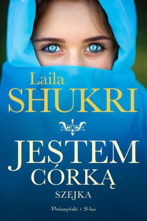 Jestem Córką Szejka Shukri Laila Książka