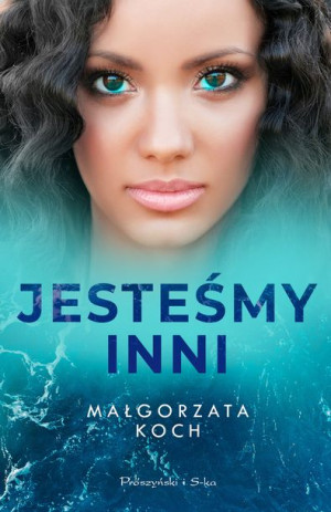 Jesteśmy Inni Koch Małgorzata Książka