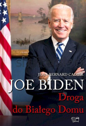 Joe Biden Droga Do Białeg Domu Książka Arti