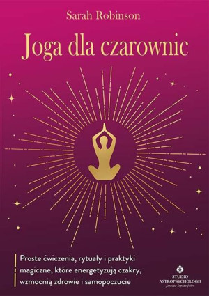 Joga Na Oczyszczenie Czakr Ponad 60 Prostych Asan
