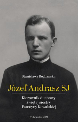 Józef Andrasz Sj Kierownik Duchowy Świętej Siostry