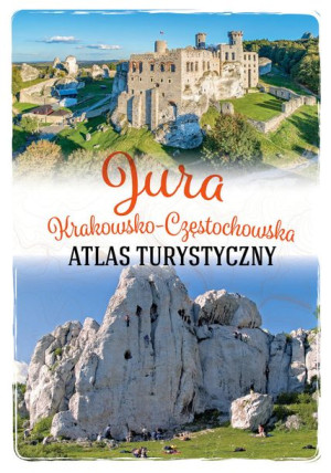 Jura Krakowsko Częstochowska Atlas Turystyczny Sbm