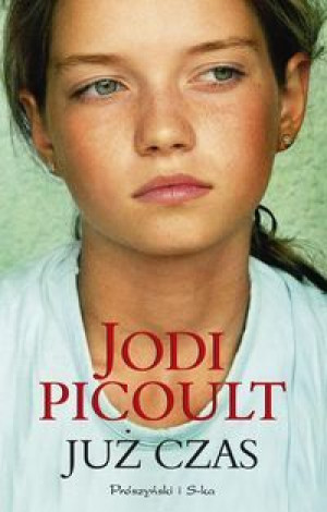 Już Czas Picoult Jodi Książka Prószyński Media