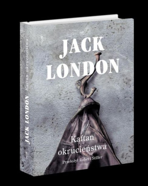 Kaftan Okrucieństwa London Jack Książka
