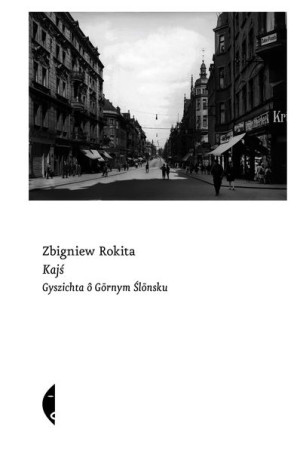 Kajś Edycyjo Ślonsko Rokita Zbigniew Książka