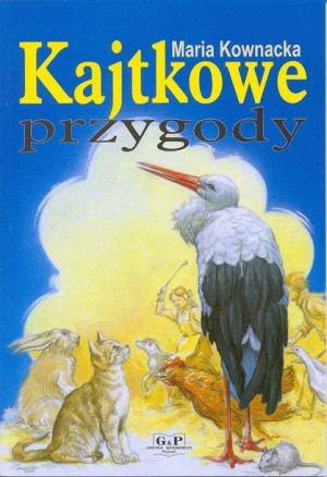 Kajtkowe Przygody Br W 2022 Kownacka Maria Książka
