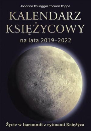 Kalendarz Księżycowy Na Lata 2019 2022 Książka